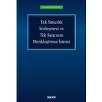 Tek Satıcılık Sözleşmesi ve Tek Satıcının Denkleştirme İstemi - Samet Can Olgaç