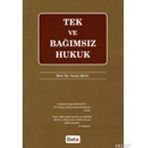 TEK VE BAĞIMSIZ HUKUK - VECDI ARAL
