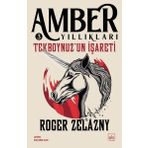 Tekboynuz'un İşareti Amber Yıllıkları 3 İthaki Yayınları