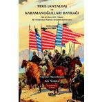 Teke (Antalya) ve Karamanoğulları Bayrağı: 700 Yıl Önce (14. Yüzyıl) Bir Fransisken Papazın Seyahatnamesinden