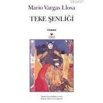 TEKE ŞENLİĞİ - MARIO VARGAS LLOSA