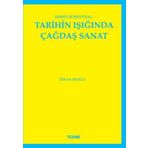 Tekhne Yayınları Erwin Rosenthal: Tarihin Işığında Çağdaş Sanat