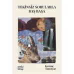 Tekinsiz Sorularla Baş Başa - Kıvanç Tanrıyar