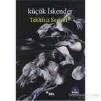 TEKLIFSIZ SERSERI - KÜÇÜK İSKENDER (DERMAN İSKENDER ÖVER)