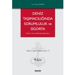 Tekne, Yük ve P&I Kulüp Sigortaları Deniz Taşımacılığında Sorumluluk ve Sigorta Taşıma ve Sigorta Hukuku Serisi – II