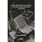 Teknik Metinlerde İşlevsellik - Kullanma Kılavuzlarının Çevirileri - İnönü Korkmaz