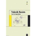 TEKNIK RESIM - NEJAT KIRAÇ