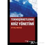 TEKNO ŞIRKETLERDE KRIZ YÖNETIMI - AYTAÇ MESTÇI