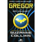 TeknoKapsül Gregor Gri Kehanet - Yeraltı Günlükleri Serisi 1.kitap - Seçenek