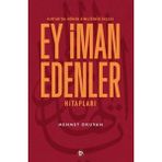 TeknoKapsül Kur'an'da Mümin Kimliğinin Inşası - Ey Iman Edenler Hitapları