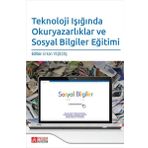 Teknoloji Işığında Okuryazarlıklar ve Sosyal Bilgiler Eğitimi - Pegem Akademi Yayıncılık