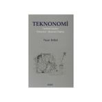 TEKNONOMI TARIHSEL AÇIDAN TEKNOLOJI-EKONOMI İLİŞKİSİ - YAŞAR BÜLBÜL