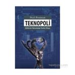 TEKNOPOLI KÜLTÜRÜN TEKNOLOJIYE TESLIM OLUŞU - NEIL POSTMAN