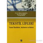 TEKSTIL LIFLERI TEMEL ÖZELLIKLER, KULLANIM VE BAKIM - HÜLYA ÖZTOP;ARZU ŞENER;MÜBERRA BABAOĞUL