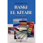 Tekstilciler İçin Baskı El Kitabı - Ekrem Hayri Peker