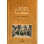 Tekstilin Postadaki Yolculuğu - Halil Gökman