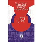 Telafuzlu İngilizce Türkçe Konuşma Kılavuzu (Cep Boy): (Sözlük İlaveli)