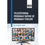 Televizyonda Program Yapımı ve Program Türleri Gıyasettin Tayfur Eğitim Yayınevi