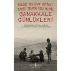 Telsiz Telgraf İhtiyat Zabiti Tevfik Rıza Bey’in Çanakkale Günlükleri - Raşit Gündoğdu