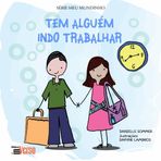 Tem Alguém Indo Trabalhar