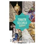 Tematik Selçuklu Tarihi - Muharrem Kesik