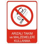 Tembel Baykuş Arızalı Takım ve Malzemeleri Kullanma Uyarı Levhası 20X30 cm Forex