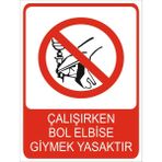 Tembel Baykuş Çalışırken Bol Elbise Giymek Yasaktır Uyarı Levhası 20X30 cm Forex