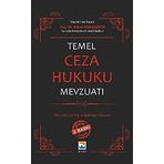 Temel Ceza Hukuku Mevzuatı (Ciltli): TCK, CMK, CGTİHK ve İlgili Diğer Mevzuat (Kapak Resmi değişebilir)