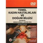 Temel Kadın Hastalıkları ve Doğum Bilgisi - Serdar Günalp Kunter Yüce