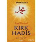 TEMEL KONULARDA KIRK HADIS - İMAM NEVEVI