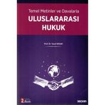 Temel Metinler ve Davalarla Uluslararası Hukuk