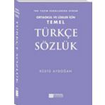 Temel Türkçe Sözlük - Ortaokul ve Liseler İçin