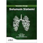 Temelden Kliniğe Solunum Sistemi
