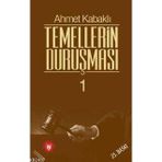 TEMELLERIN DURUŞMASI 1 - AHMET KABAKLI