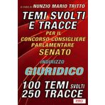 Temi svolti e tracce per il concorso per Consigliere parlamentare del Senato della Repubblica - Indirizzo GIURIDICO