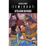 Temirkut 5 - Atilla'nın Buyruğu - Hasan Erimez