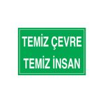 Temiz Çevre Temiz İnsan Uyarı Tabelası - 35x50 Alüminyum Kompozit Panel - ÇEV7