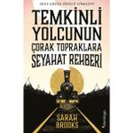 Temkinli Yolcunun Çorak Topraklara Seyahat Rehberi - Sarah Brooks
