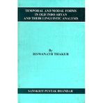Temporal and Modal Forms in Old Indo Aryan and Their Linguistic Analysis