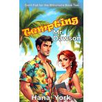 Tempting Mr. Dawson: A Spicy, Mistaken-Identity Billionaire Romcom with a Flirty Twist of Tropical Heat (Don't Fall for the Billionaire, Band 2)