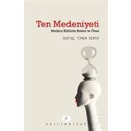 Ten Medeniyeti - Sertaç Timur Demir