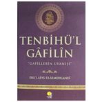Tenbihül Gafilin - Ebul Leys Es Semerkandi - Ciltli - Gafillerin Uyanışı Şamua