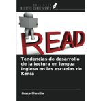 Tendencias de desarrollo de la lectura en lengua inglesa en las escuelas de Kenia