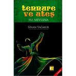 TENNURE VE ATEŞ HZ.MEVLÂNA - SINAN YAĞMUR