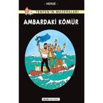 TENTEN´IN MACERALARI AMBARDAKI KÖMÜR - HERGÈ