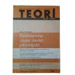 Teori Aylık Dergi Sayı: 139 - Ağustos 2001 Özelleştirme Ulusal Devlet Yıkıcılığıdır Doğu Perinçek (İkinci El)