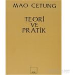 TEORI VE PRATIK - MAO ÇE-TUNG