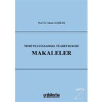 Teori Ve Uygulamada Ticaret Hukuku Makaleler Murat Alışkan On İki Levha Yayıncılık