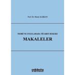 Teori ve Uygulamada Ticaret Hukuku - Makaleler / On İki Levha Yayınları / 9789752449732
