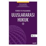 Teoride Ve Uygulamada Uluslararası Hukuk - Iı Prof. Dr. Yusuf Aksar 8. Baskı, Eylül 2025